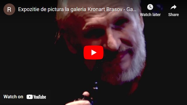 Expozitie de pictura la galeria Kronart Brasov - Gabriel Stan